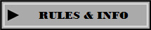  RULES & INFO